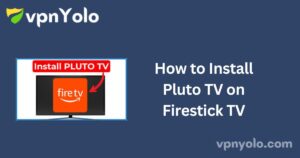 How to Install Pluto TV on Firestick TV