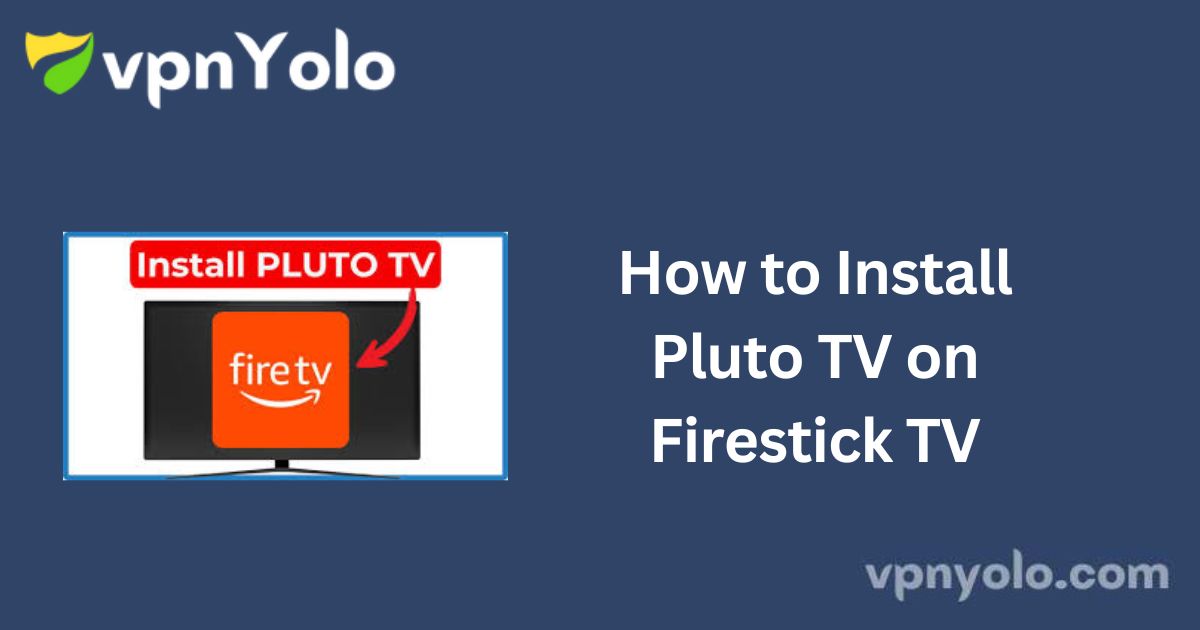 How to Install Pluto TV on Firestick TV