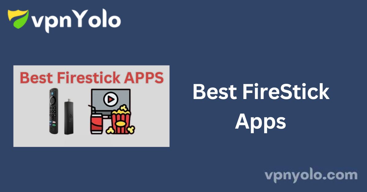 Best FireStick Apps